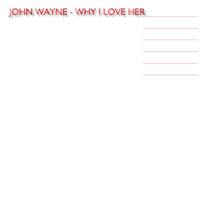 John Wayne - Why I Love Her
